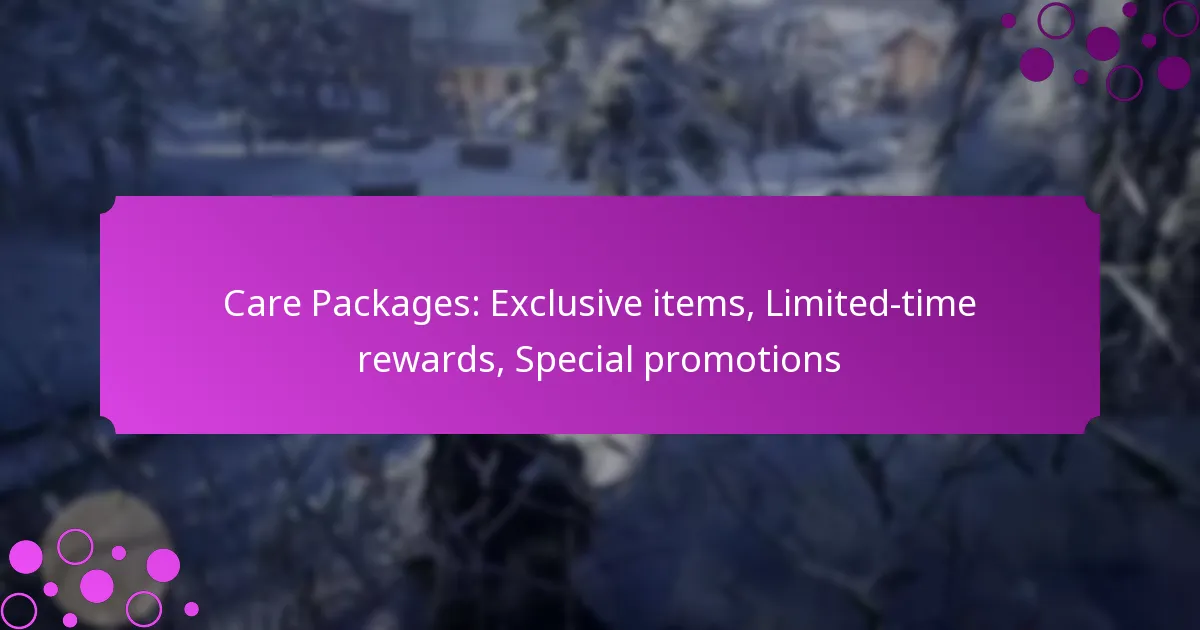 featured-image-care-packages-eclusive-items-limited-time-rewards-special-promotions