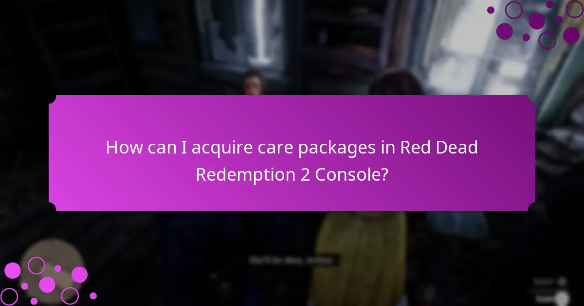 How can I acquire care packages in Red Dead Redemption 2 Console?