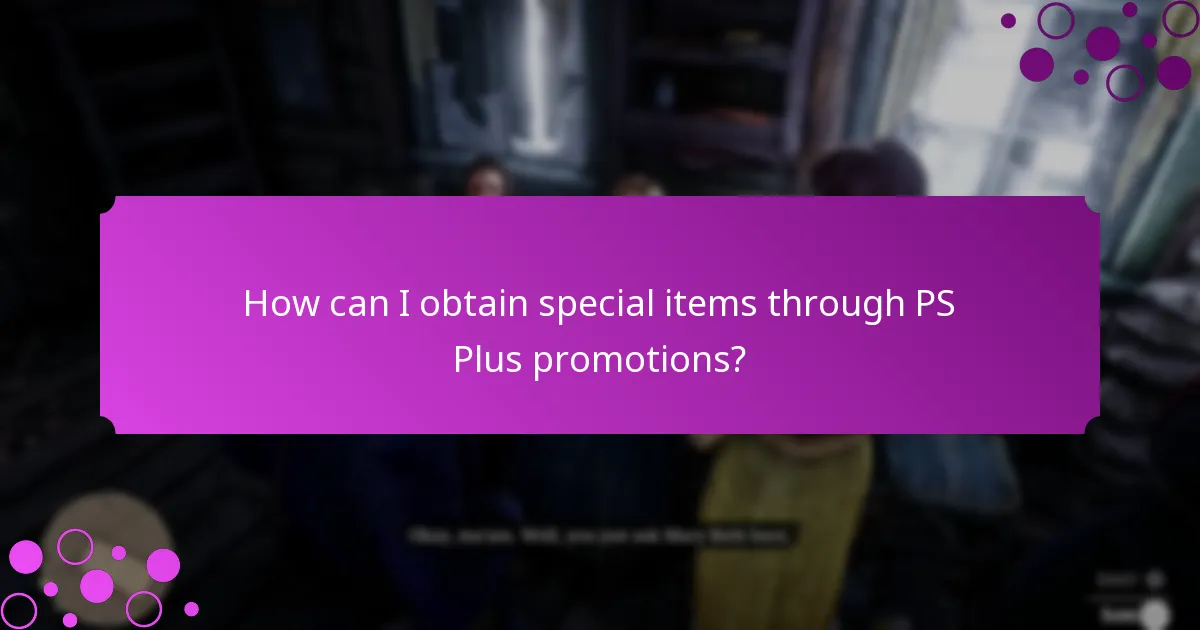 How can I obtain special items through PS Plus promotions?