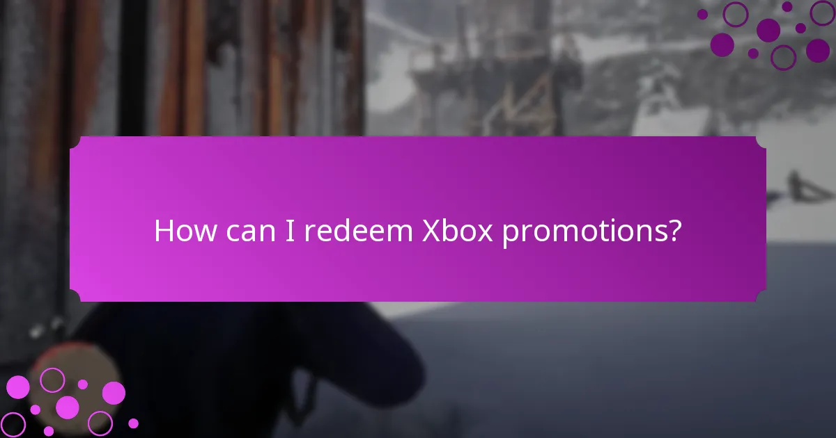 How can I redeem Xbox promotions?