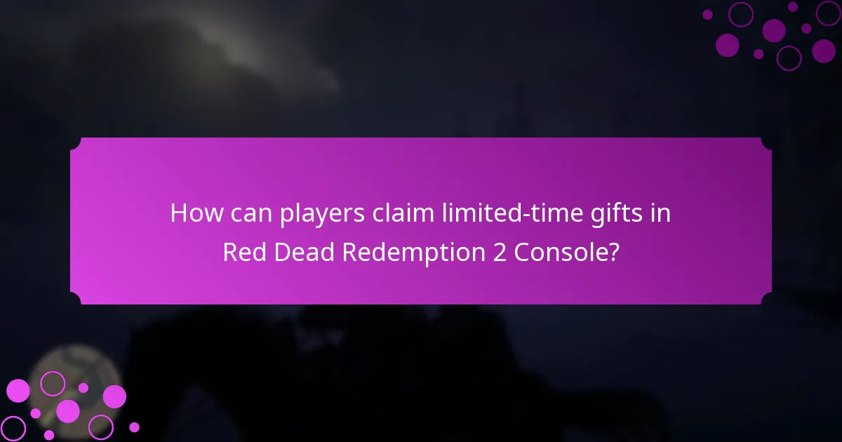How can players claim limited-time gifts in Red Dead Redemption 2 Console?
