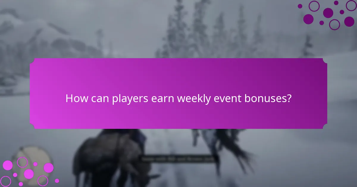 How can players earn weekly event bonuses?