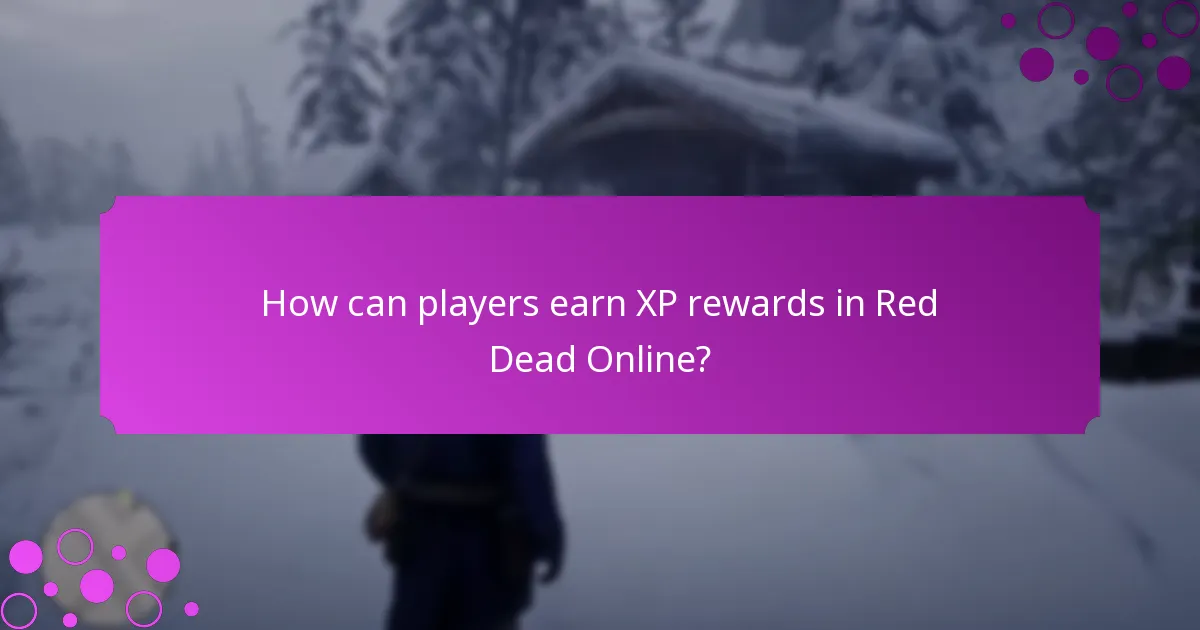How can players earn XP rewards in Red Dead Online?