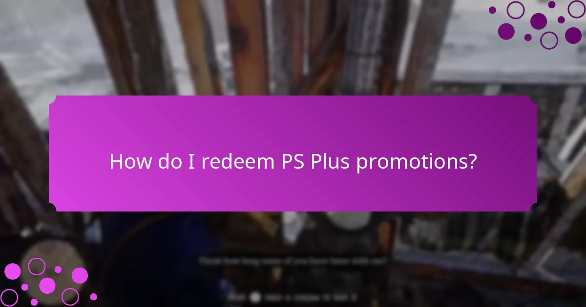 How do I redeem PS Plus promotions?