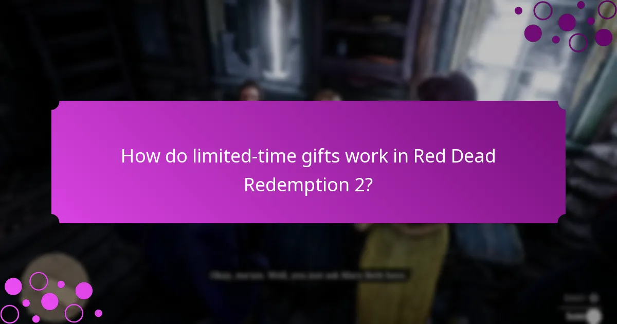 How do limited-time gifts work in Red Dead Redemption 2?