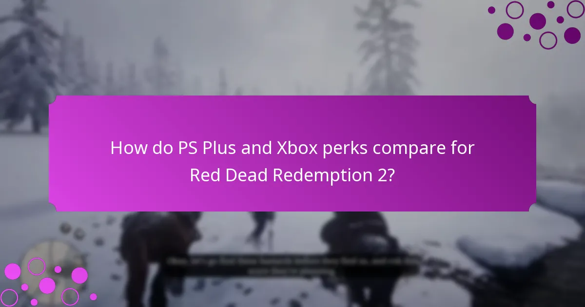 How do PS Plus and Xbox perks compare for Red Dead Redemption 2?