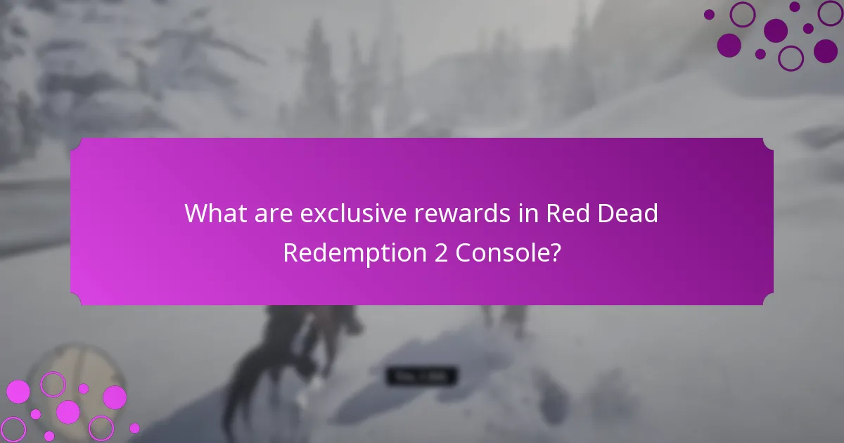 What are exclusive rewards in Red Dead Redemption 2 Console?