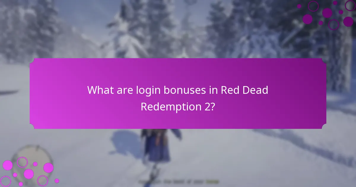 What are login bonuses in Red Dead Redemption 2?