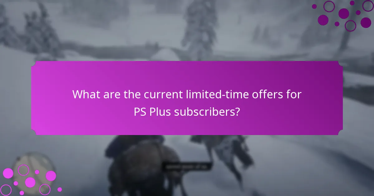 What are the current limited-time offers for PS Plus subscribers?