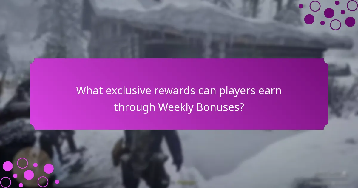 What exclusive rewards can players earn through Weekly Bonuses?