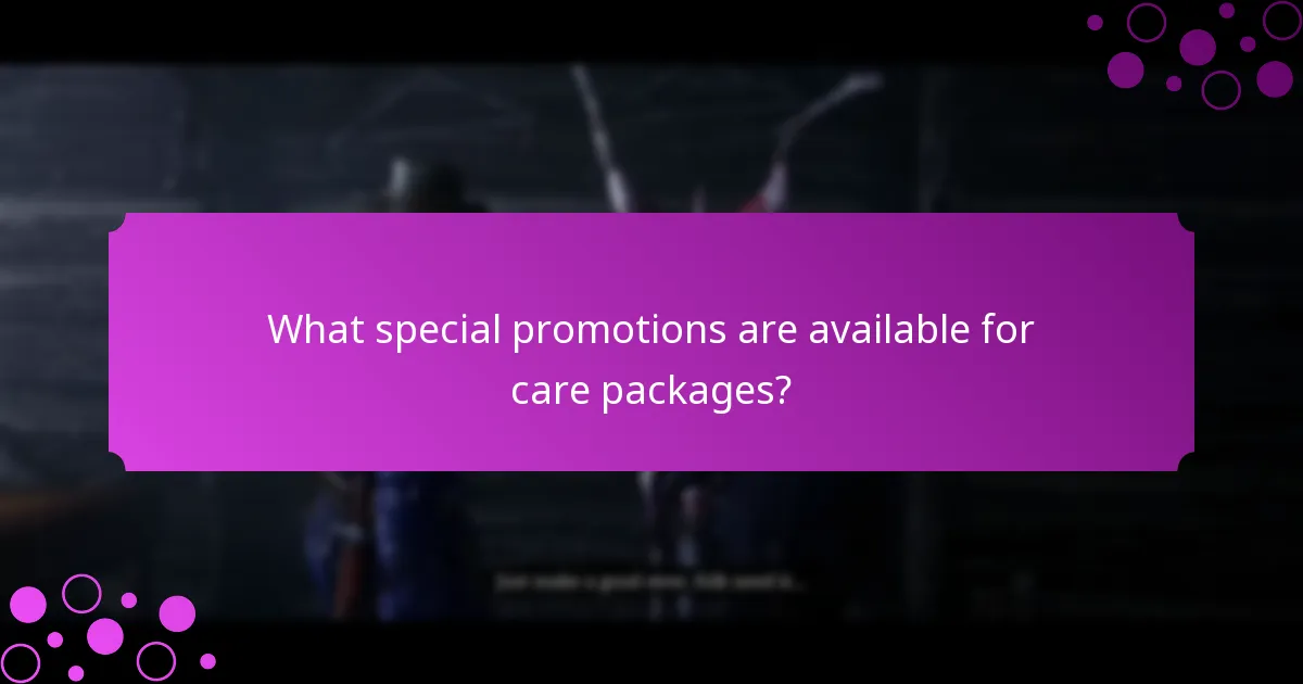 What special promotions are available for care packages?