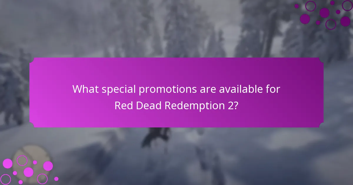 What special promotions are available for Red Dead Redemption 2?