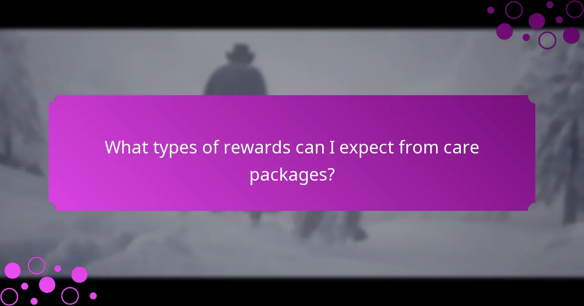 What types of rewards can I expect from care packages?
