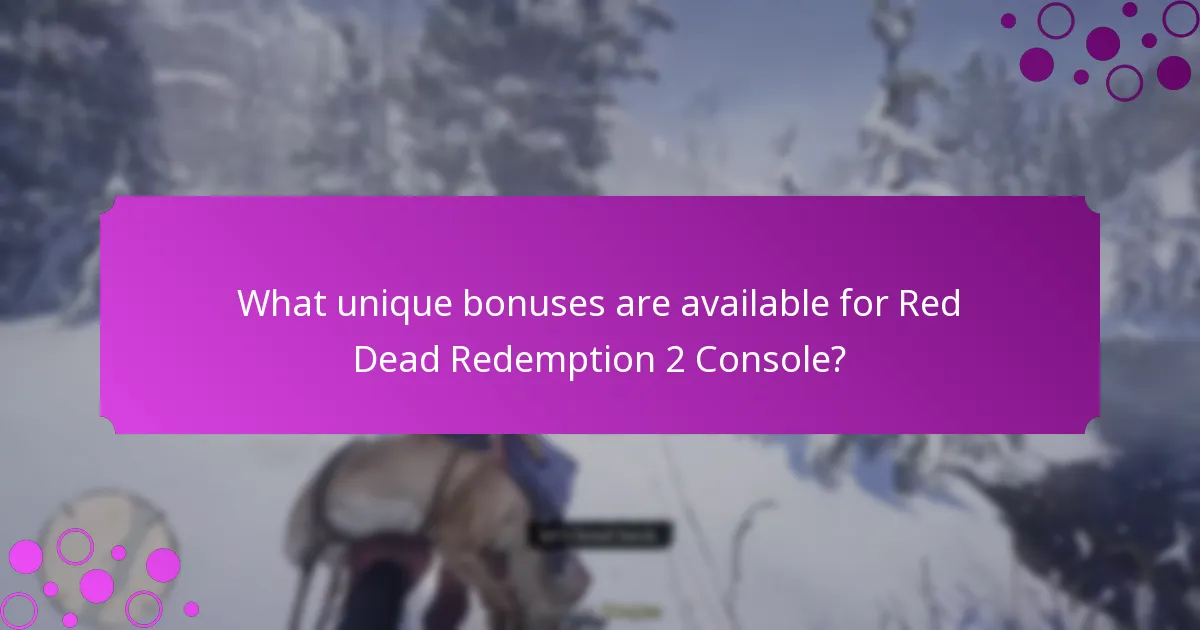 What unique bonuses are available for Red Dead Redemption 2 Console?