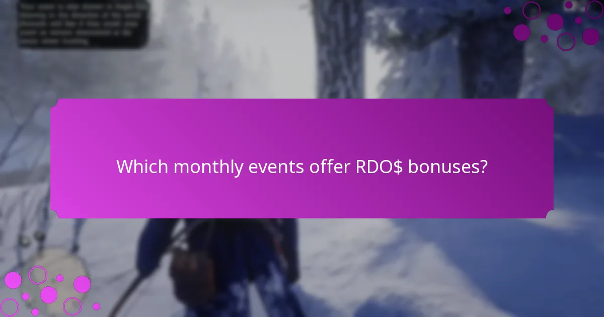 Which monthly events offer RDO$ bonuses?